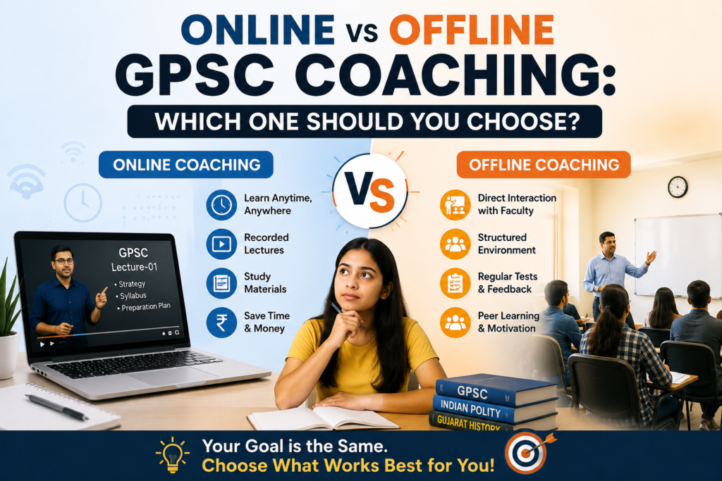 Online vs Offline GPSC Coaching: Which Should You Choose?